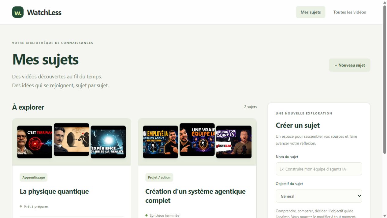 WatchLess — analyse de vidéos YouTube et synthèse par sujet